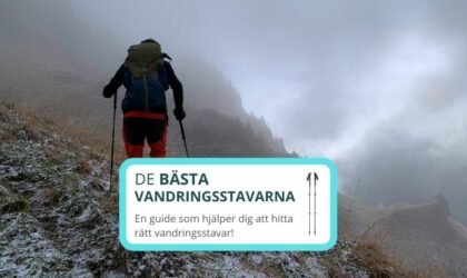 Bästa vandringsstavarna 2023 (4 bra vandringsstavar)